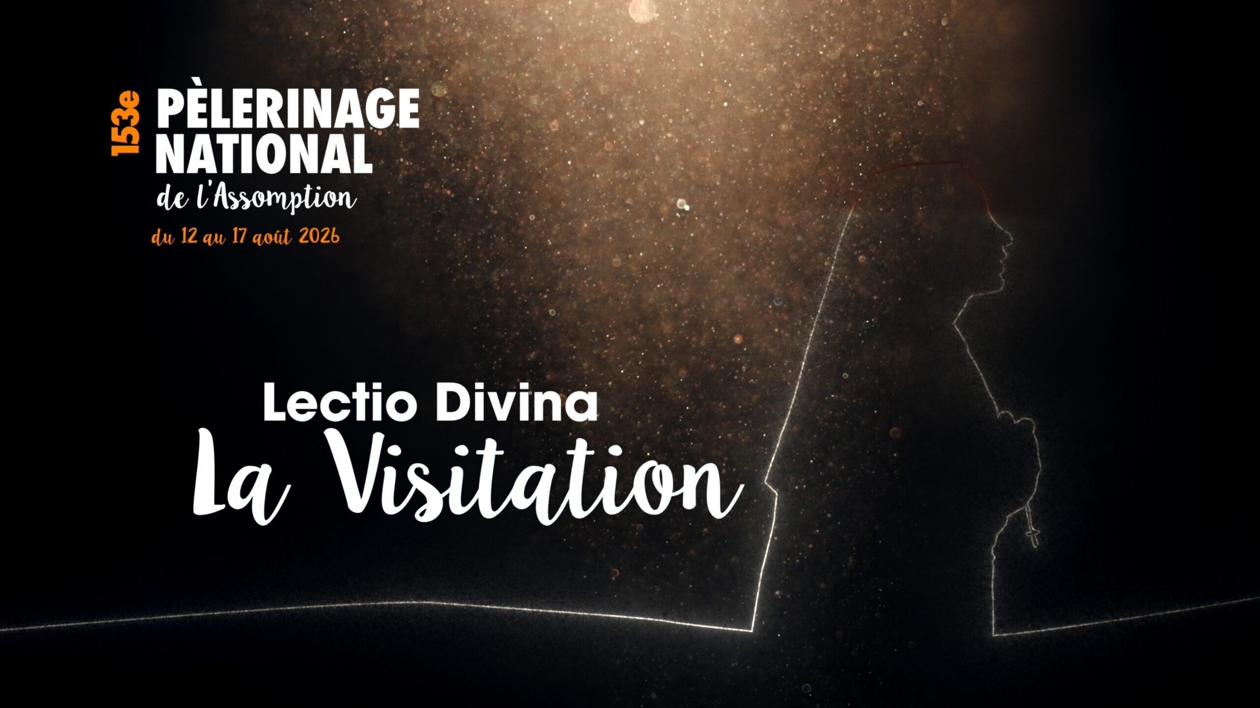 Découvrez la 2de Lectio divina préparatoire au 153e Pèlerinage National de l'Assomption.